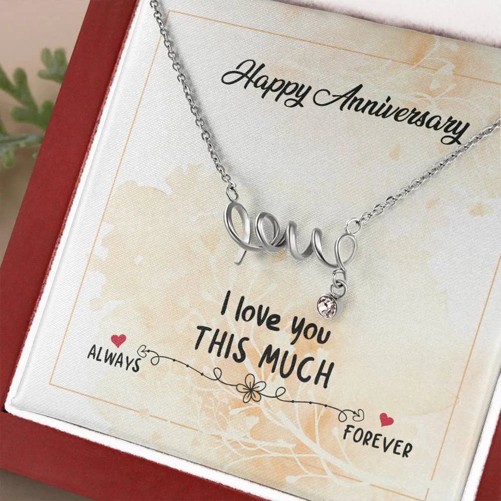 Happy Anniversary I Love You Always and Forever