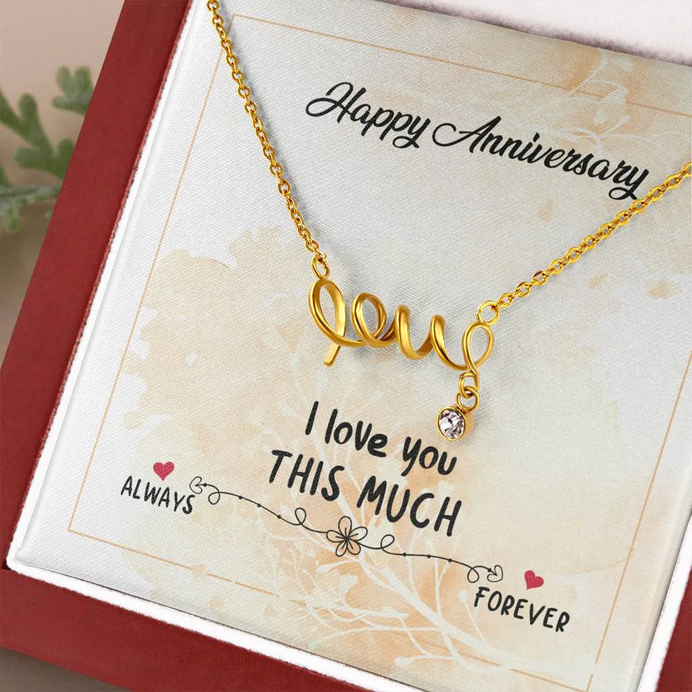 Happy Anniversary I Love You Always and Forever