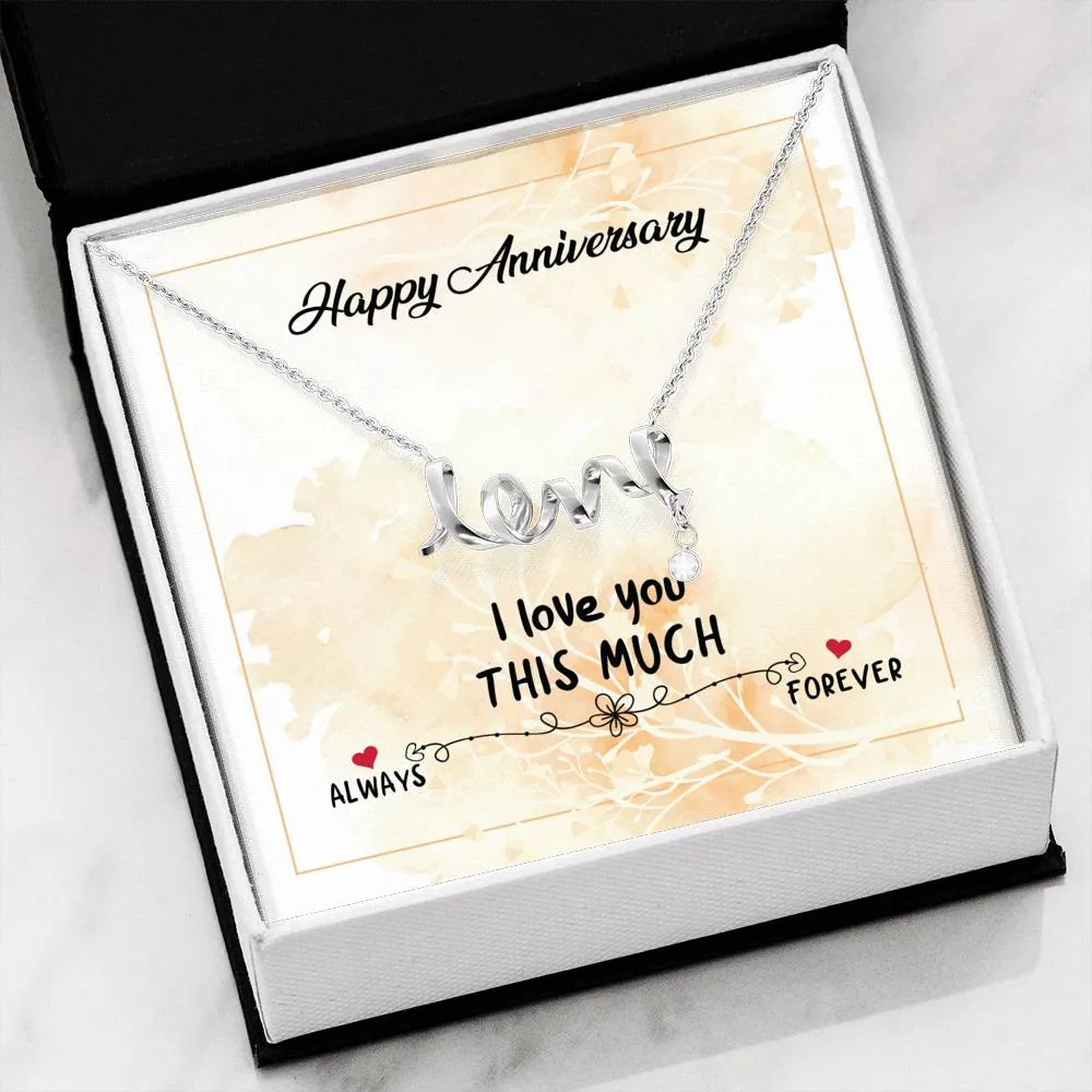 Happy Anniversary I Love You Always and Forever