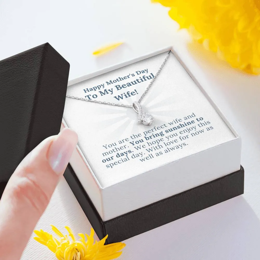 Mother's Day - My Beautiful Wife Who Brings Sunshine To Our Days - Alluring Beauty Necklace