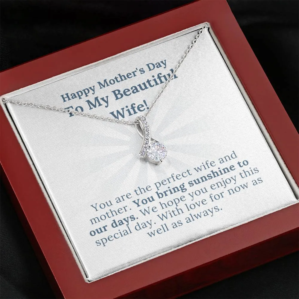 Mother's Day - My Beautiful Wife Who Brings Sunshine To Our Days - Alluring Beauty Necklace