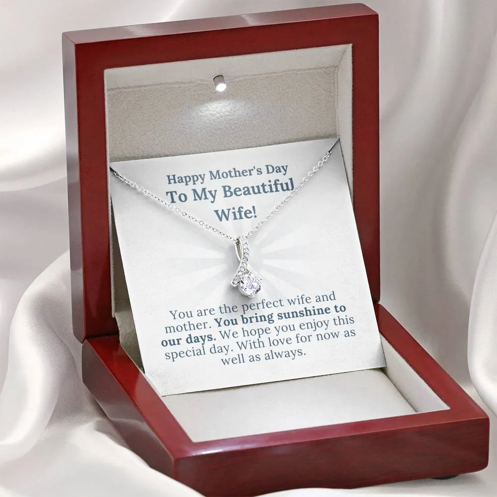 Mother's Day - My Beautiful Wife Who Brings Sunshine To Our Days - Alluring Beauty Necklace