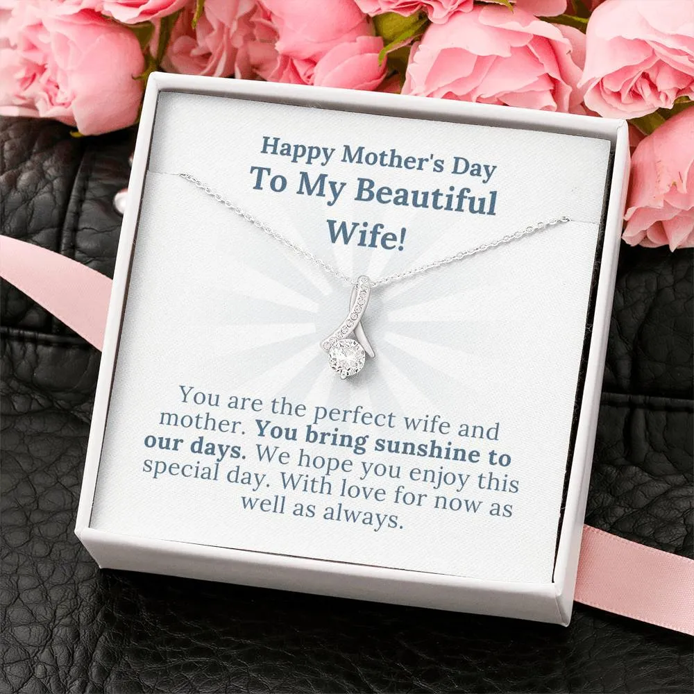Mother's Day - My Beautiful Wife Who Brings Sunshine To Our Days - Alluring Beauty Necklace