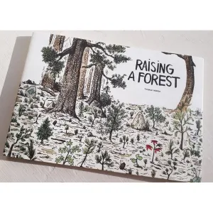 Raising a Forest