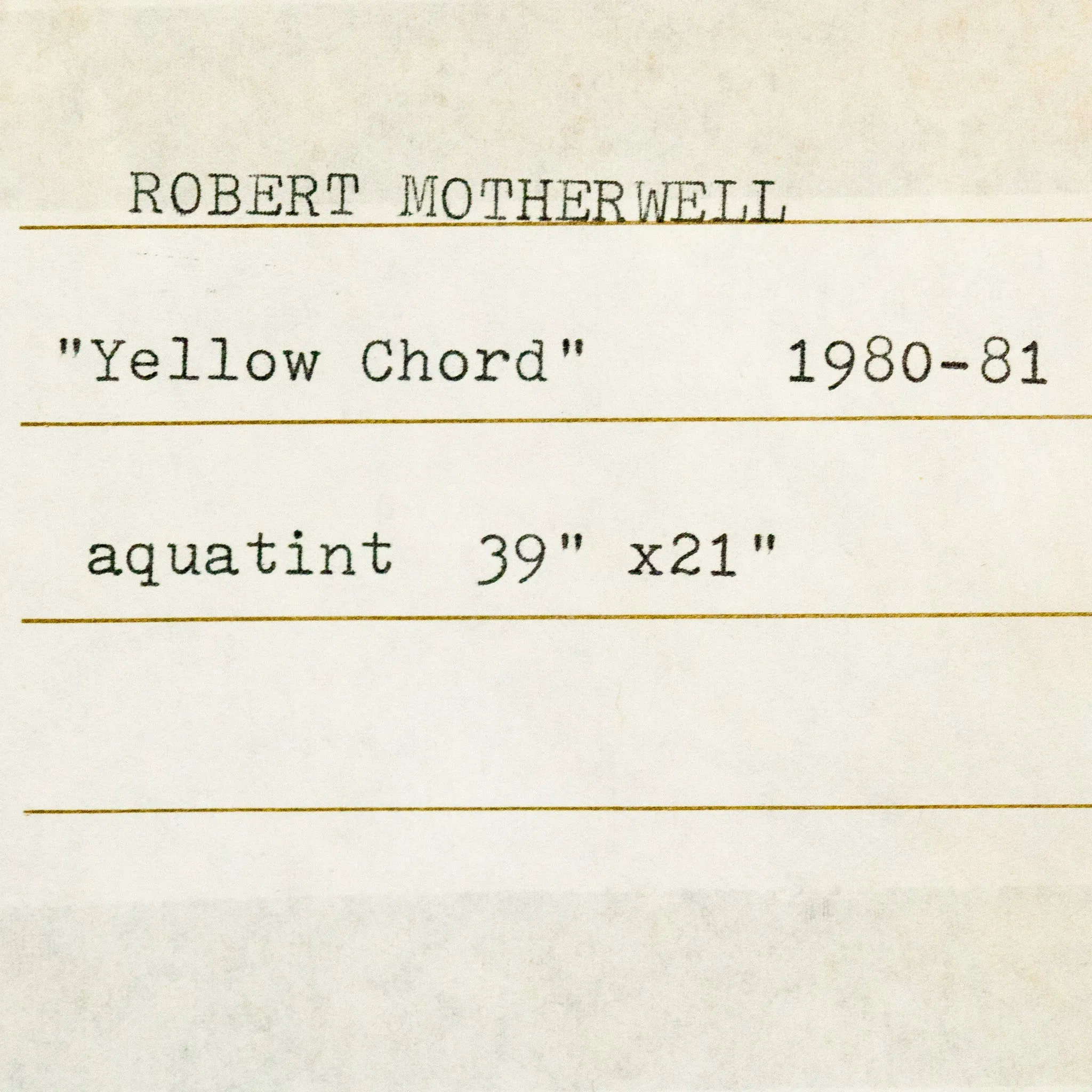 ROBERT MOTHERWELL "YELLOW CHORD" ETCHING, 1981