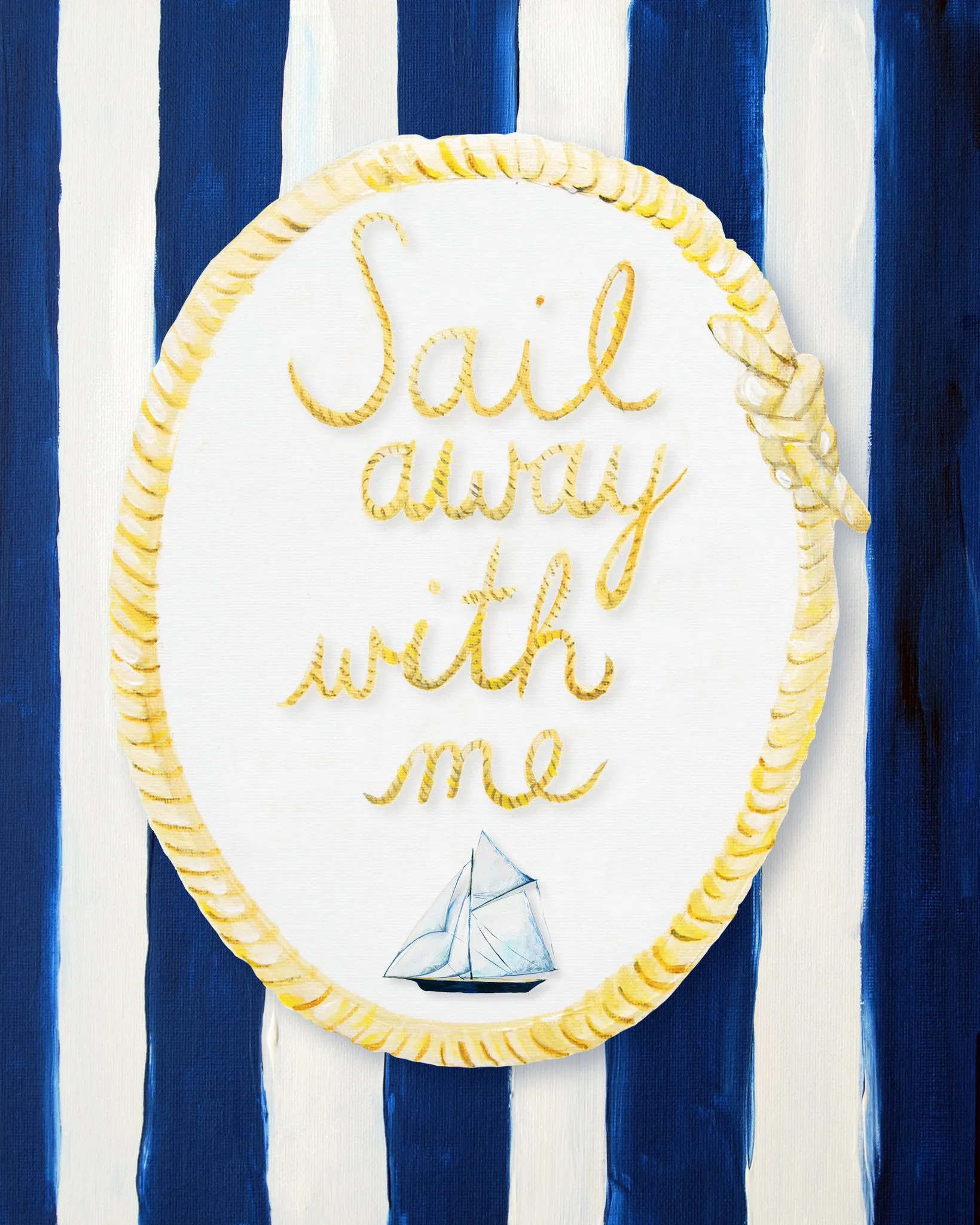 Sail away with me - NAUTICAL ART PRINT
