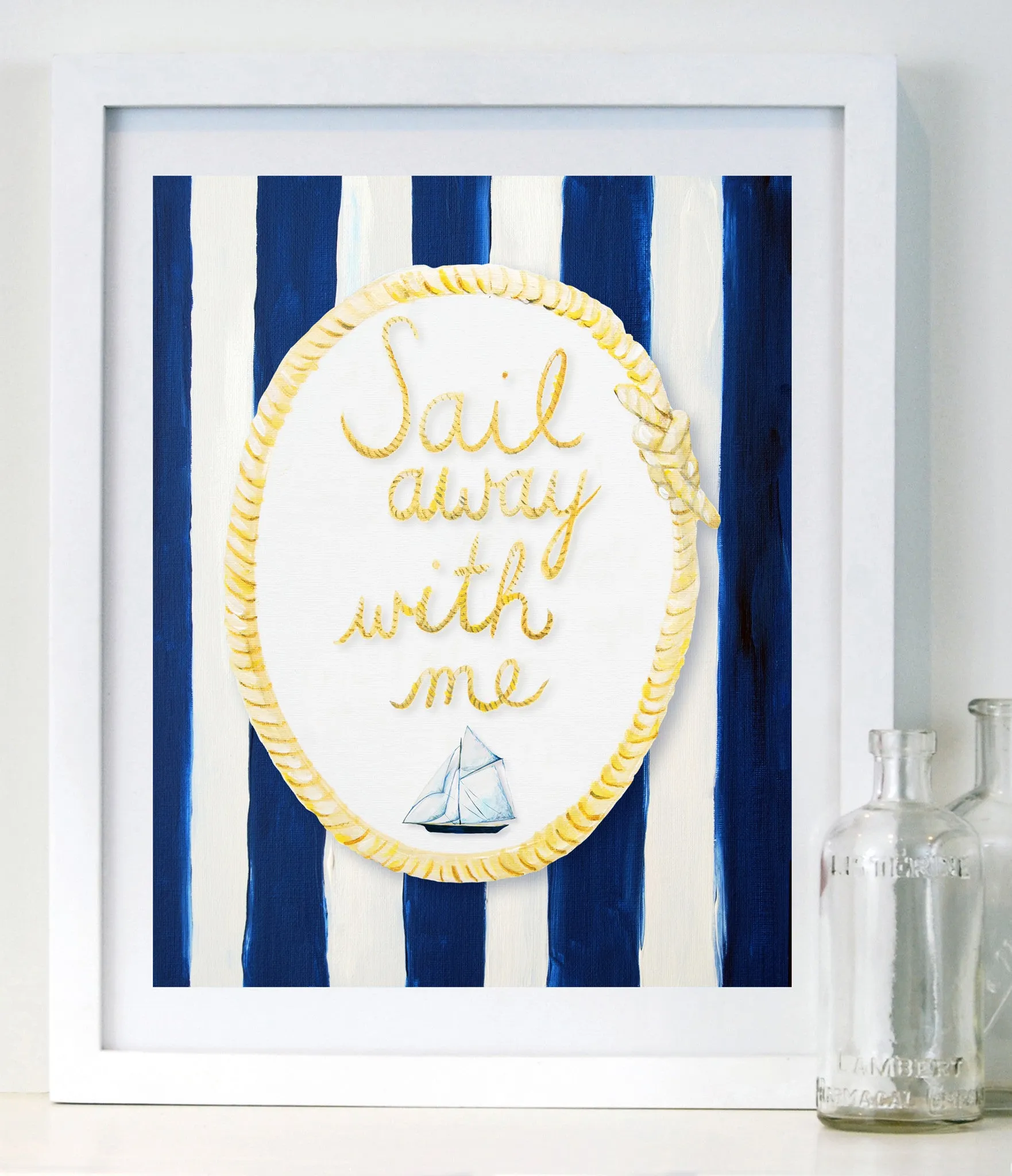 Sail away with me - NAUTICAL ART PRINT