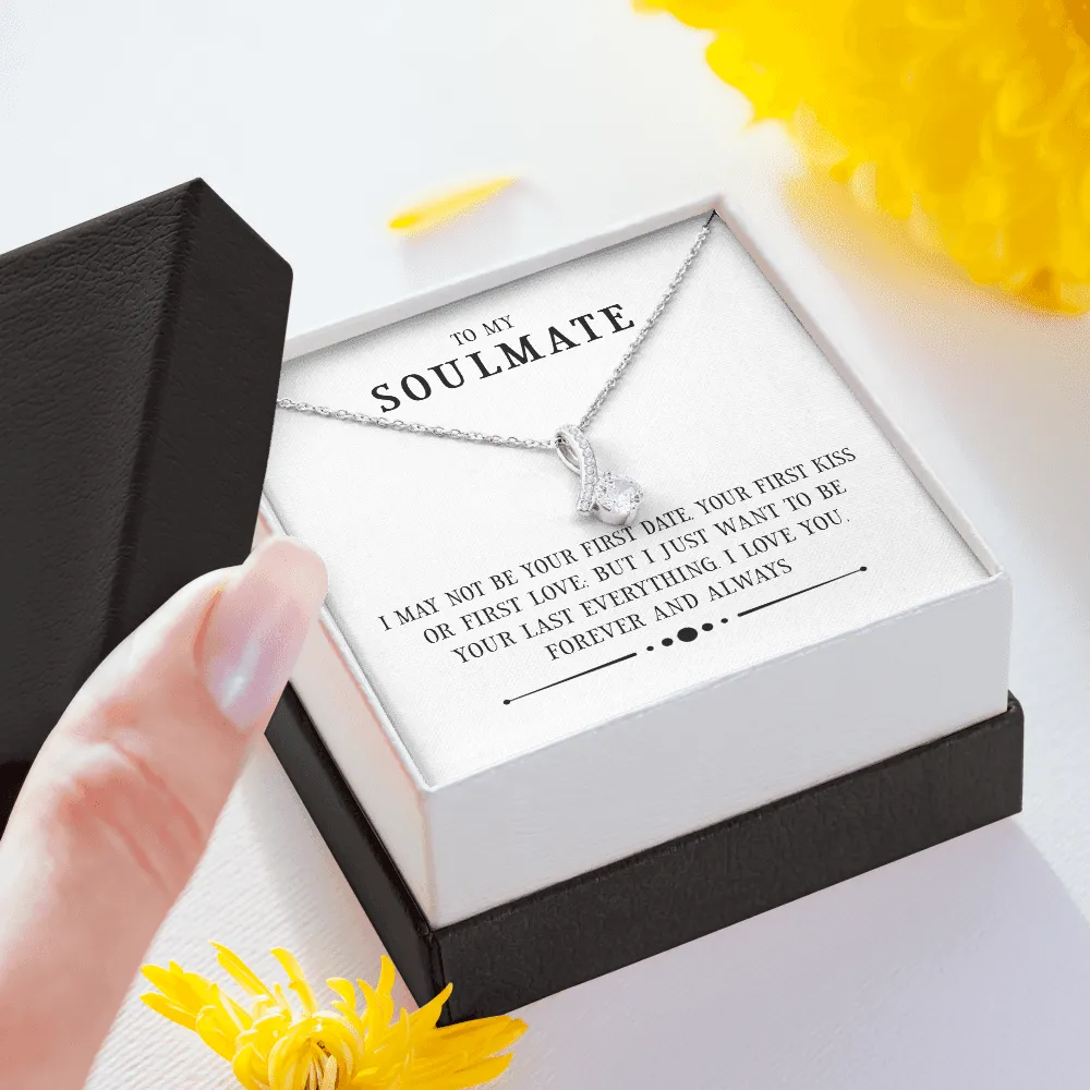 Soulmate - I May Not Be Your First Date Alluring Beauty Infinity Necklace Message Card