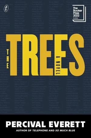 The Trees: Shortlisted for the 2022 Booker Prize