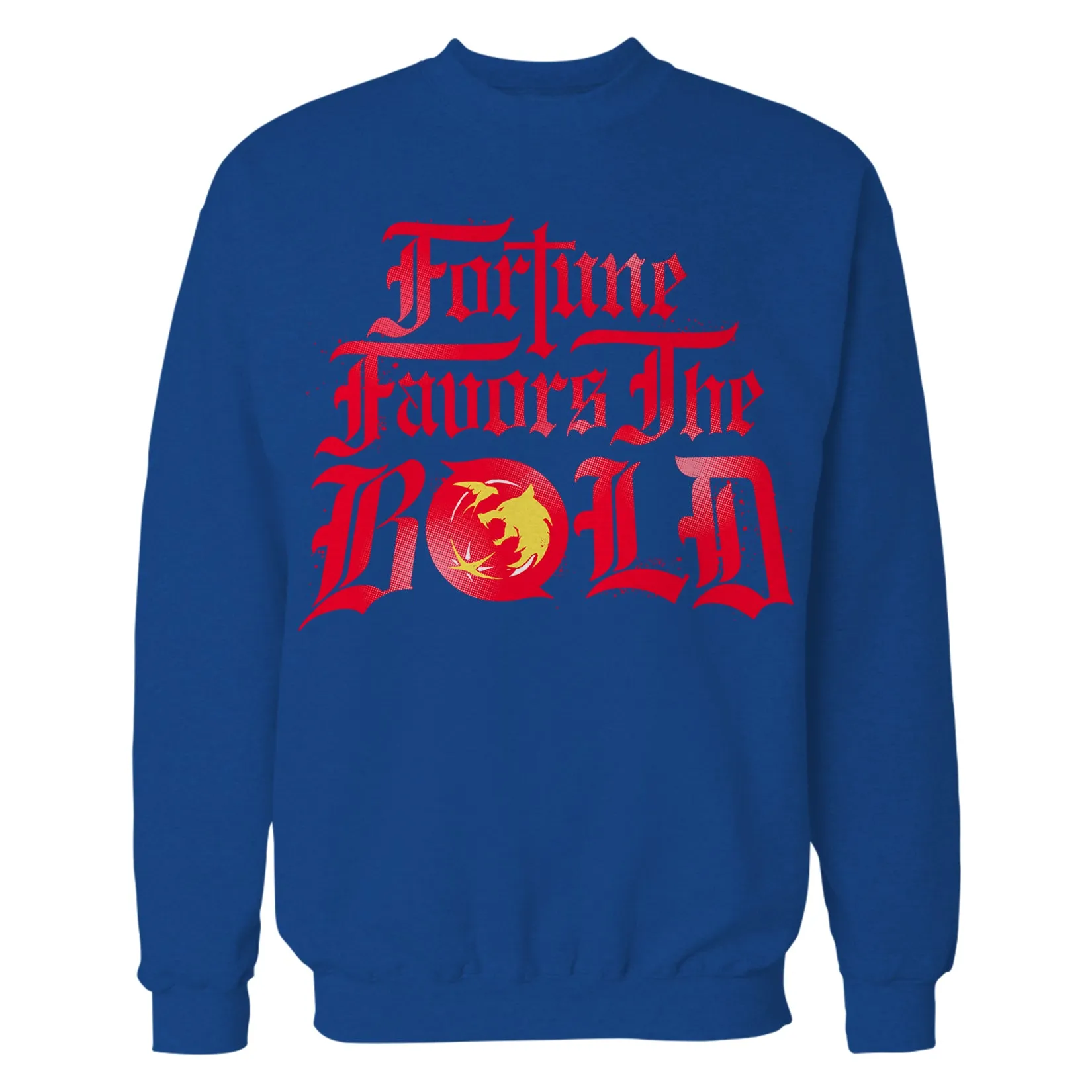The Witcher Meme Fortune Favors Bold Official Sweatshirt