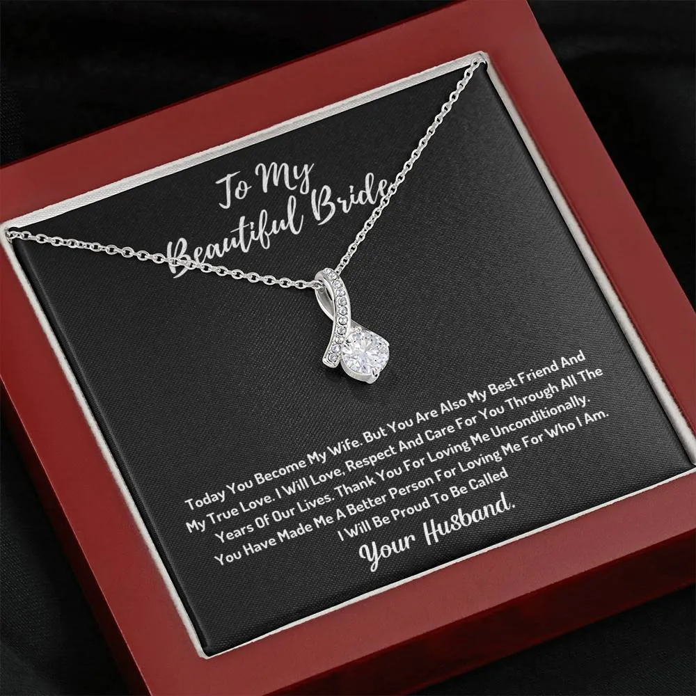 To My Beautiful Bride  - I Will Be Proud To Be Called Your Husband