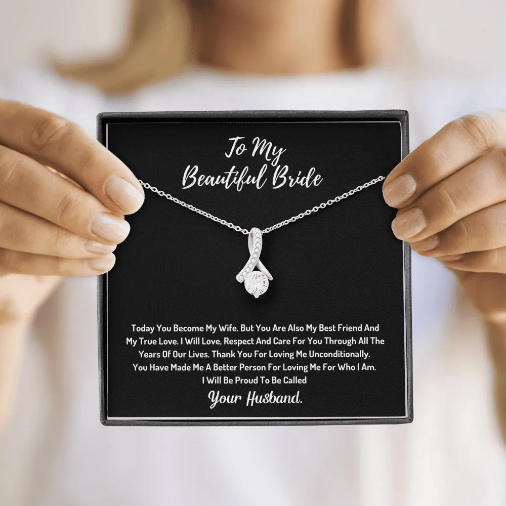 To My Beautiful Bride  - I Will Be Proud To Be Called Your Husband