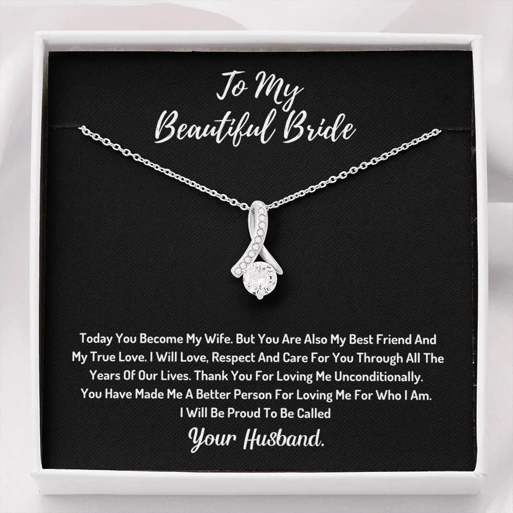 To My Beautiful Bride  - I Will Be Proud To Be Called Your Husband