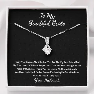 To My Beautiful Bride  - I Will Be Proud To Be Called Your Husband
