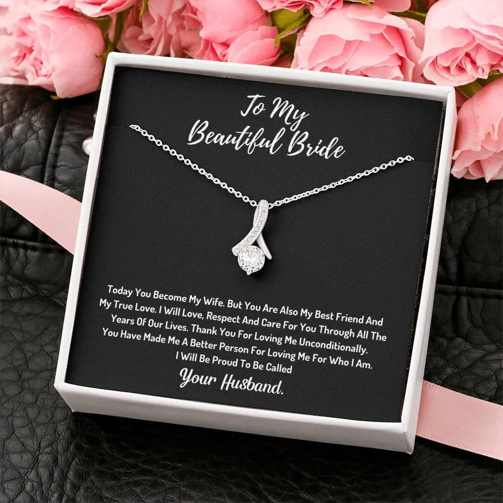 To My Beautiful Bride  - I Will Be Proud To Be Called Your Husband