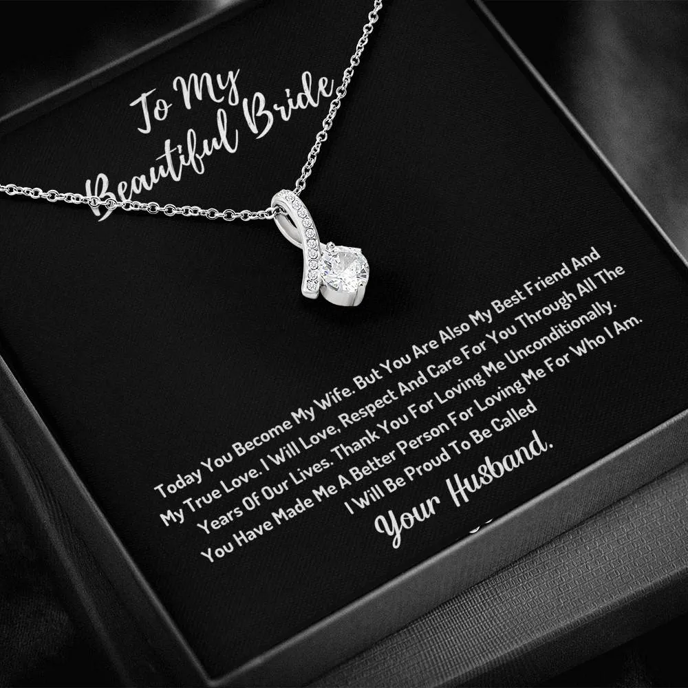 To My Beautiful Bride  - I Will Be Proud To Be Called Your Husband