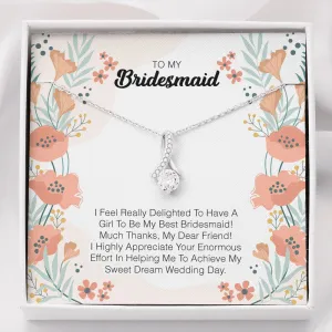 To My Bridesmaid - I Feel Really Delighted