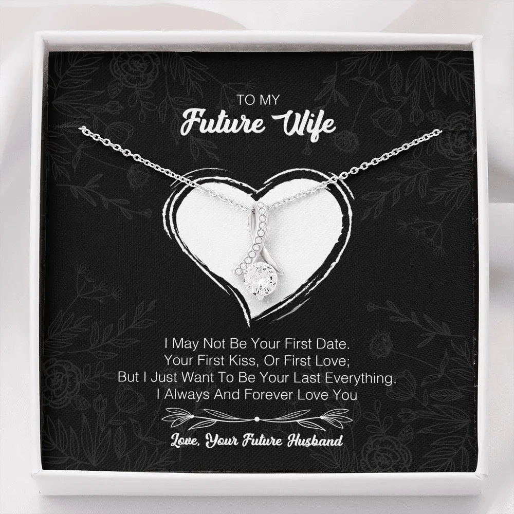 To My Future Wife - I May Not Be Your First Date
