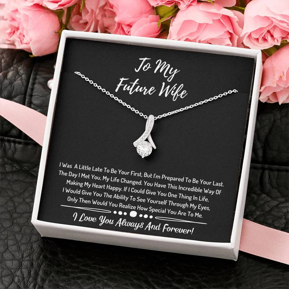 To My Future Wife Ribbon Necklace- You Are So Special To Me