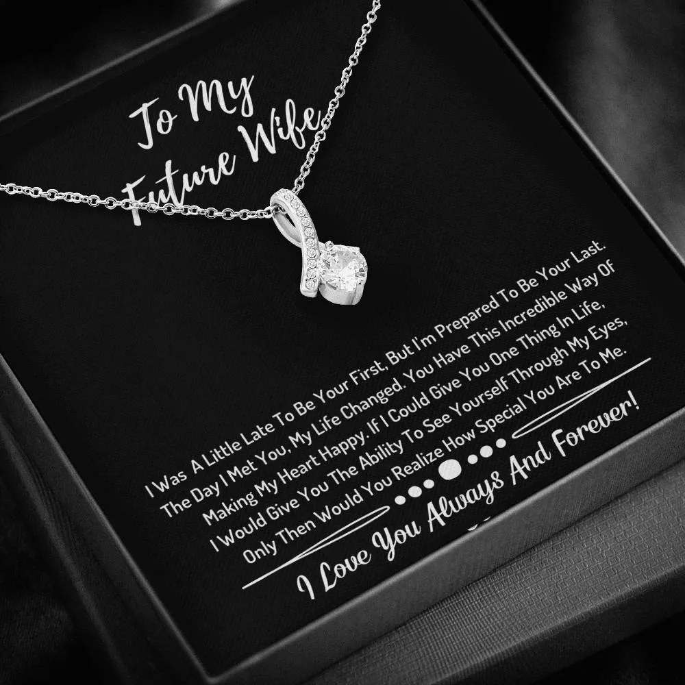 To My Future Wife Ribbon Necklace- You Are So Special To Me