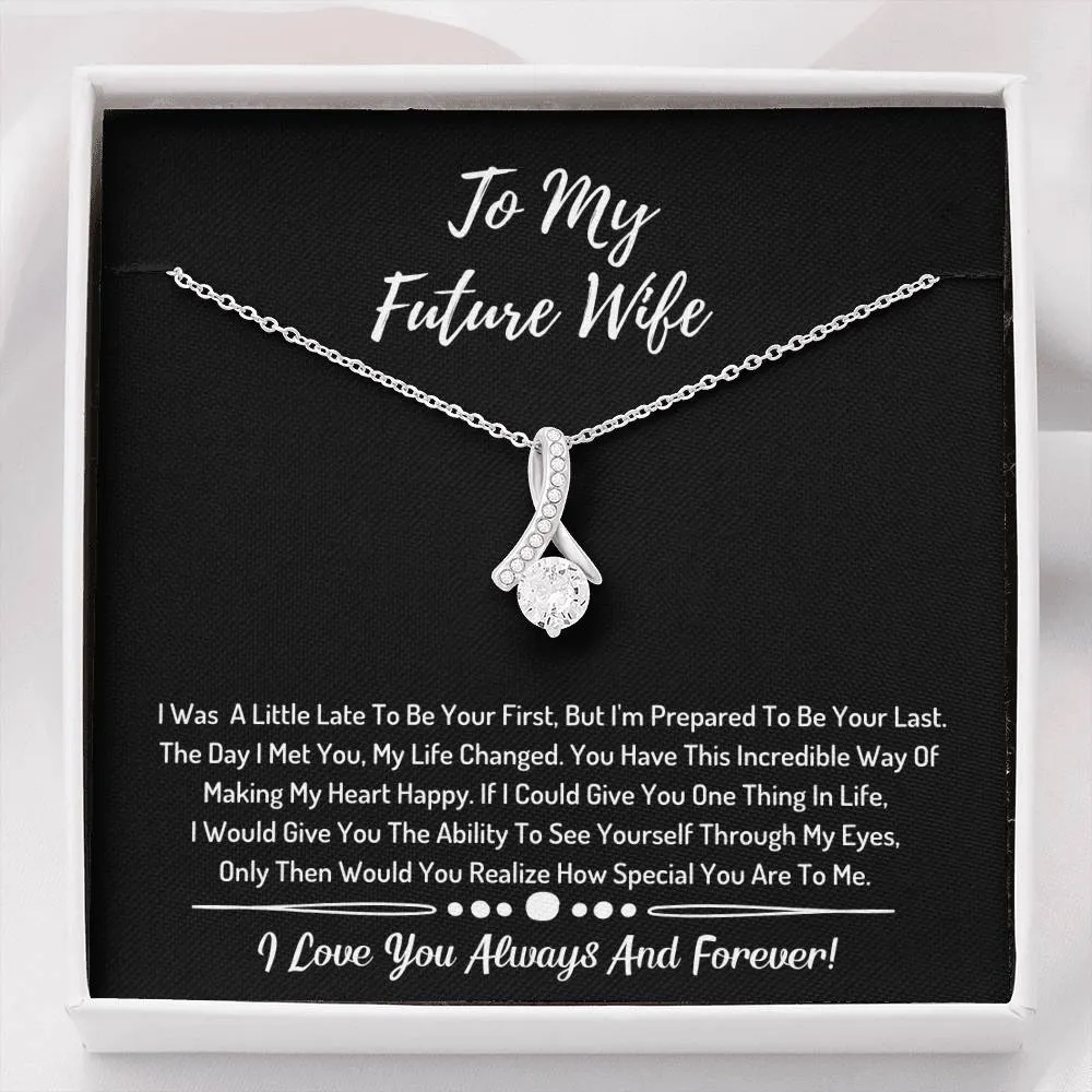 To My Future Wife Ribbon Necklace- You Are So Special To Me