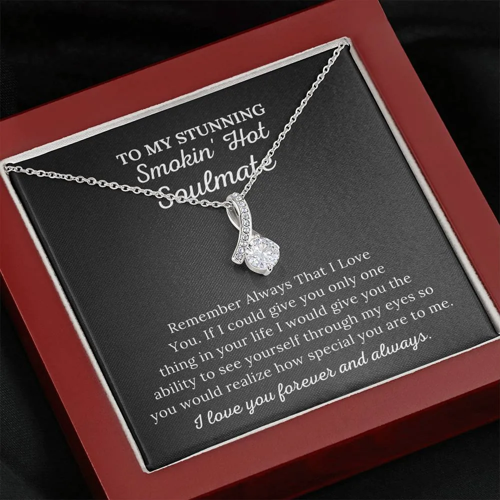 To My Soulmate - How Special You Are To Me - Alluring Beauty Necklace